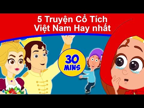 5 Truyện Cổ Tích Việt Nam Hay Nhất