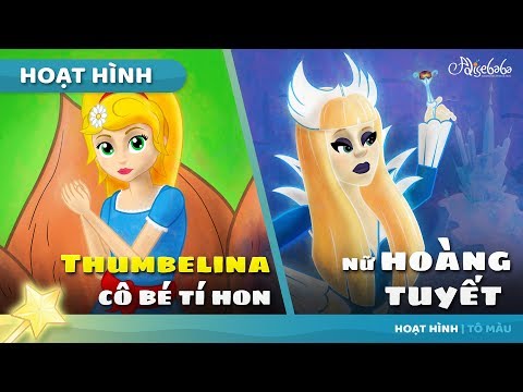 Thumbelina Cô Bé Ti Hon + Nữ Hoàng Tuyết