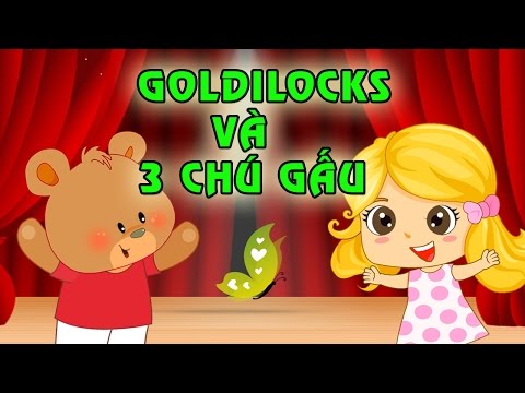 Goldilock Và Ba Chú Gấu